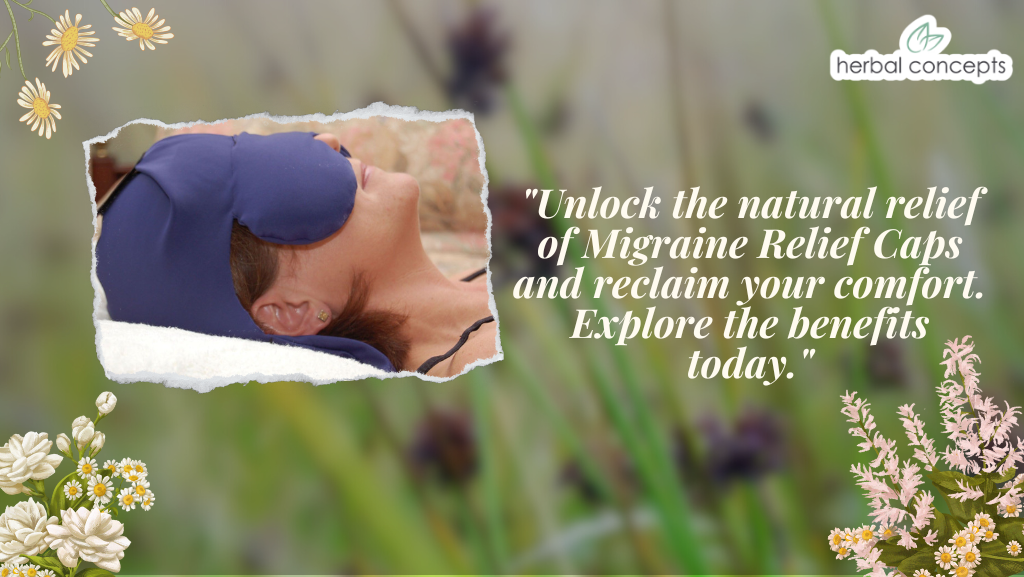 Natural Relief: Exploring the Benefits of Migraine Relief Caps