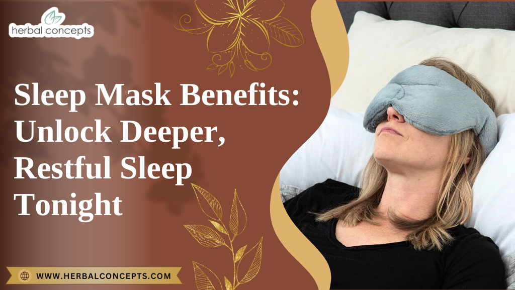 Sleep Mask Benefits: Unlock Deeper, Restful Sleep Tonight