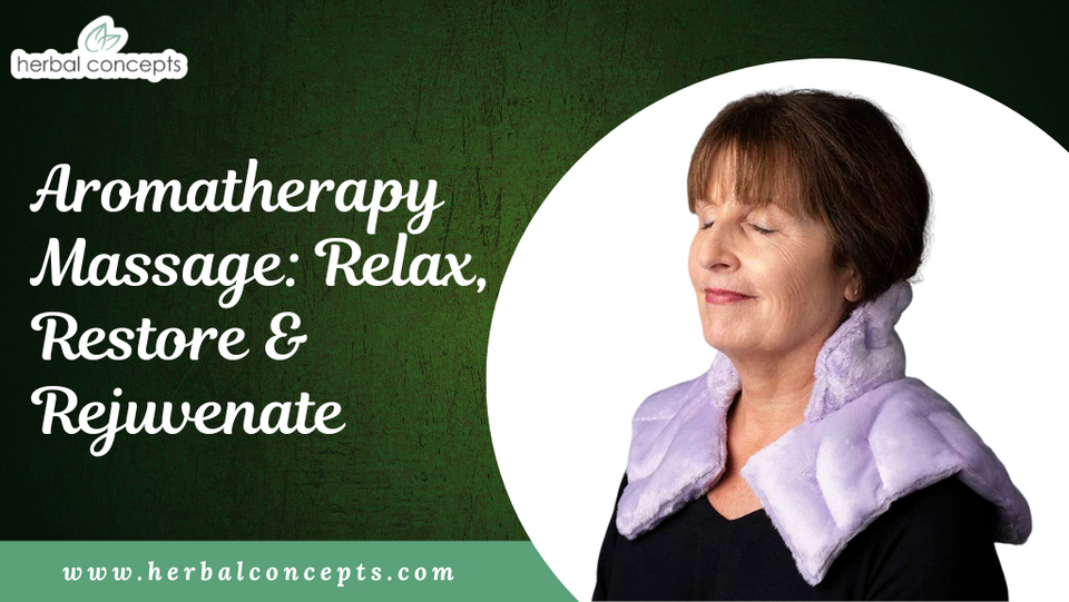 Aromatherapy Massage: Relax, Restore & Rejuvenate