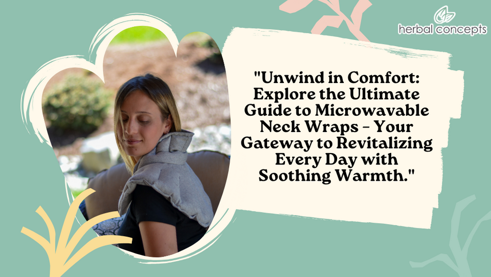 Revitalize Your Day: The Ultimate Guide to Microwavable Neck Warmers
